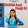 Chitthi Aayi Fouji Ki